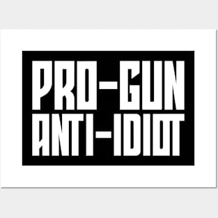 Pro-Gun, Anti-Idiot Posters and Art